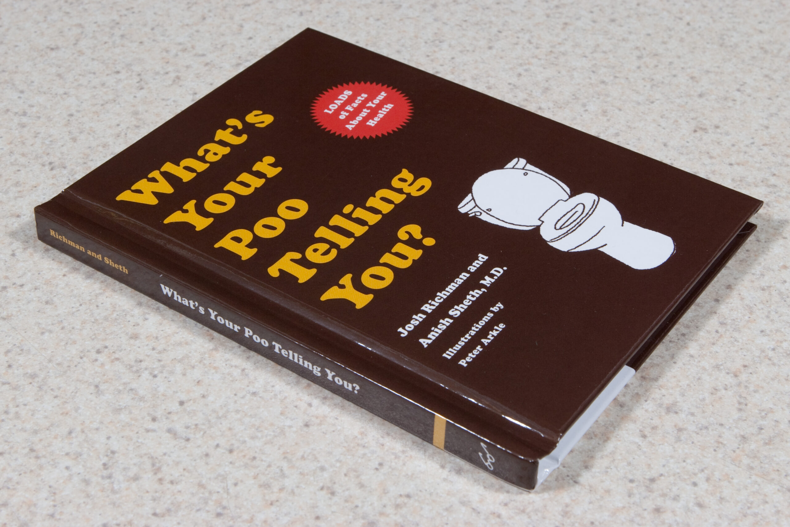 What's Your Poo Telling You, given to me by my friend Bob.
