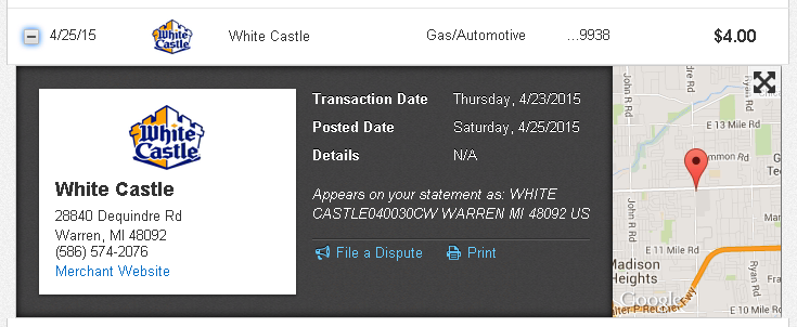 A car wash from Rinse N Roll in Warren billed on my credit card as White Castle at 12 Mile and Dequindre.