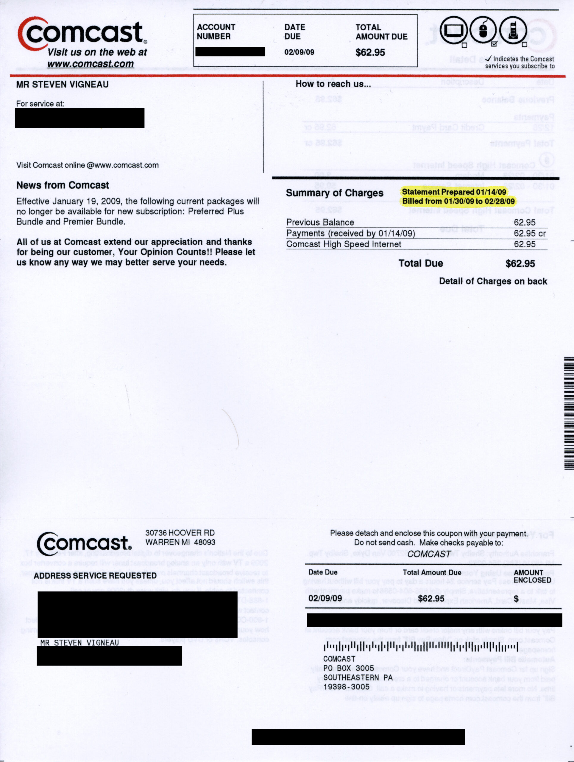 After cancelling Comcast service on 29-Dec-2008 (and returning the equipment on 30-Dec-2008) I was sent a bill asking me to pay for service for February, 2009.