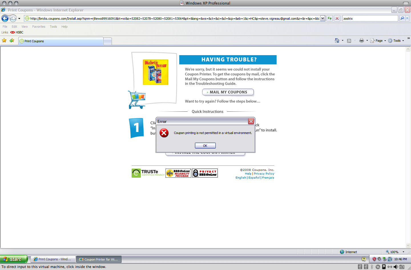 Coupons.com requires you to install some special software for diabetic coupon printing, and it specifically does not work in VMs.
